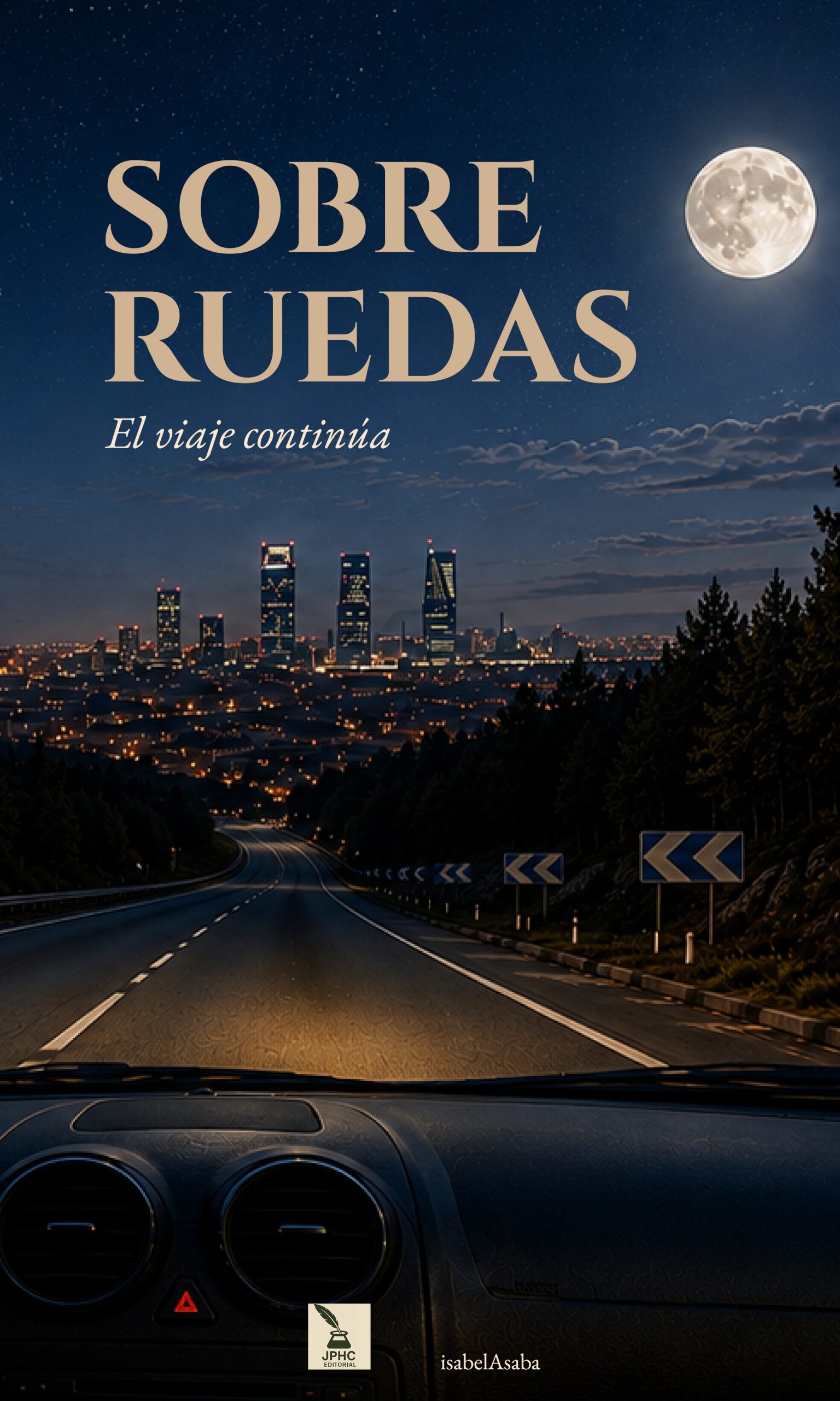 Sobre Ruedas - El viaje continúa, una novela de isabelAsaba publicada por Servicios de Escritura JPHC