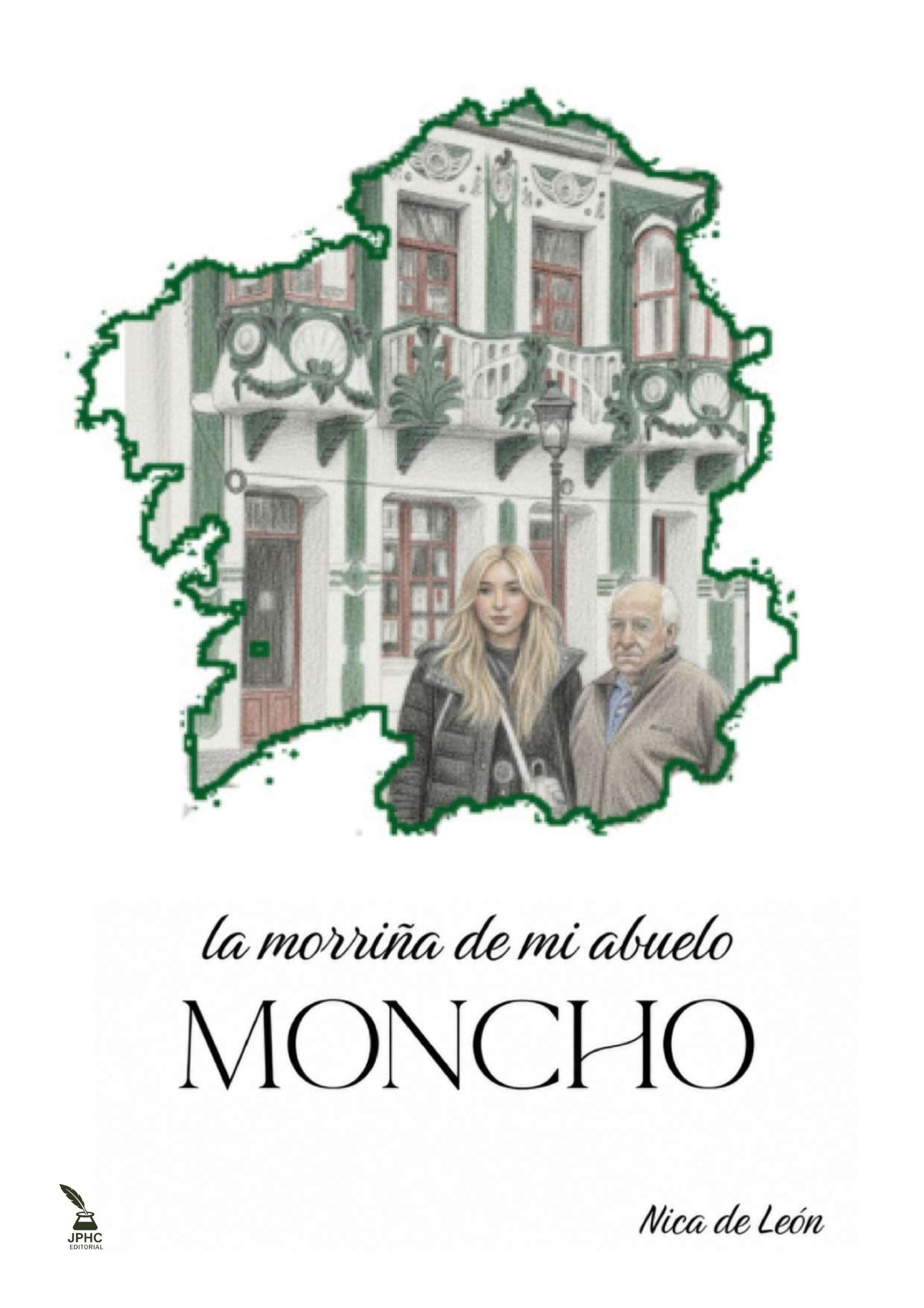 La Morriña de mi abuelo Moncho de Nica de León publicado por Servicios de Escritura JPHC